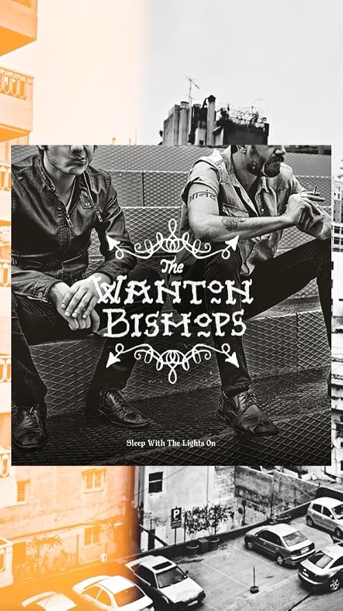 The Wanton Bishops: Sleep with the Lights On