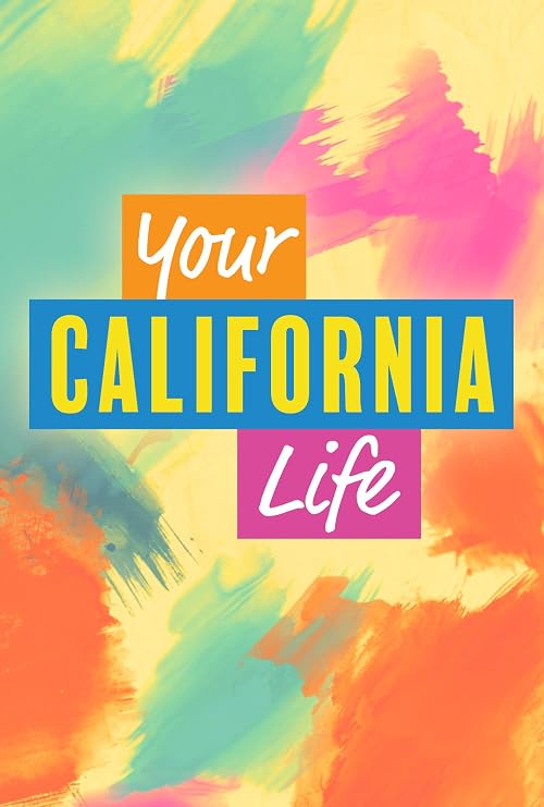 Your California Life (Sac & Co.)
