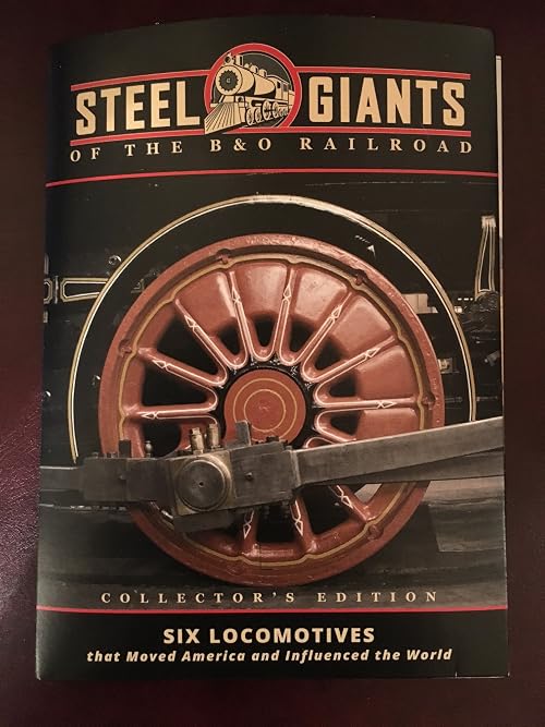 Steel Giants of the B&O Railroad