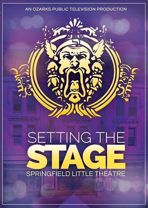 Setting the Stage: Springfield Little Theatre