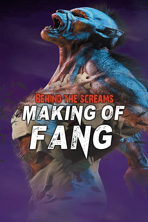 Behind the Screams: The Making of Fang