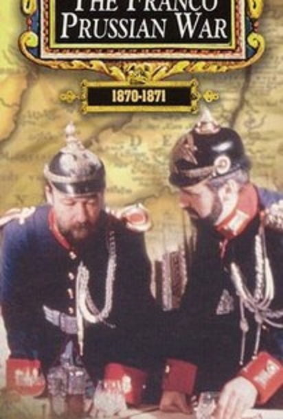 Battles That Changed World: The Franco-Prussian War 1870-1871