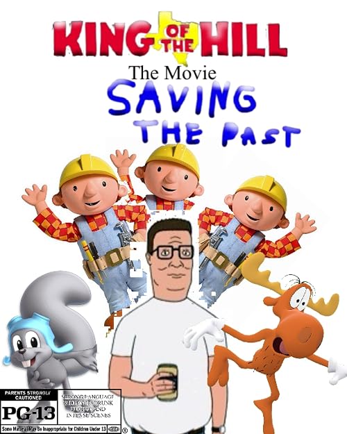 King of the Hill the Movie Saving the Past
