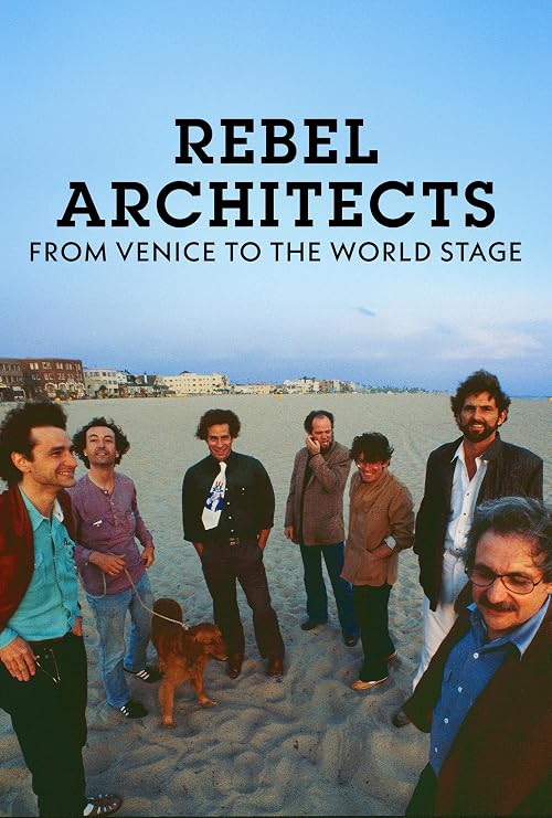 Rebel Architects: From Venice to the World Stage