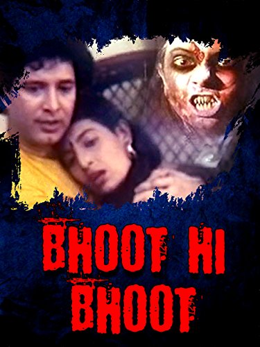 Bhoot Hi Bhoot
