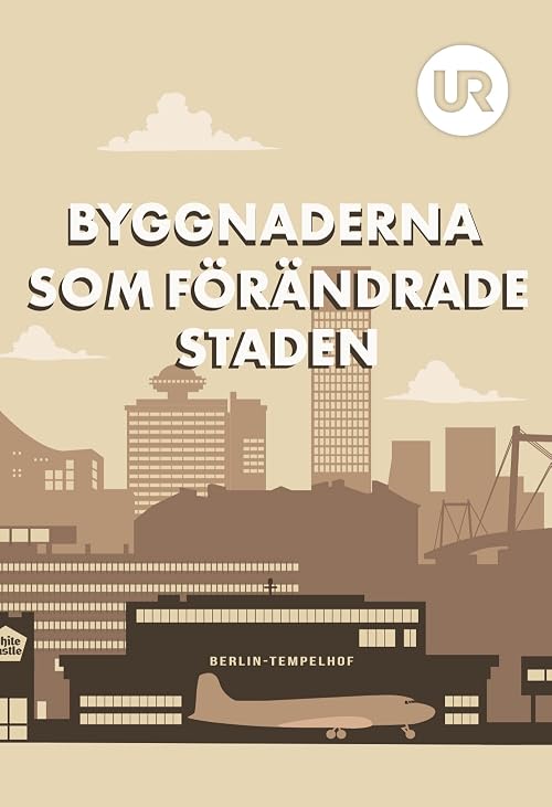 Byggnaderna som förändrade staden