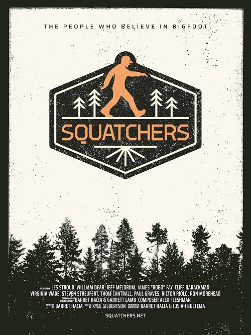 Squatchers: The People Who Believe in Bigfoot
