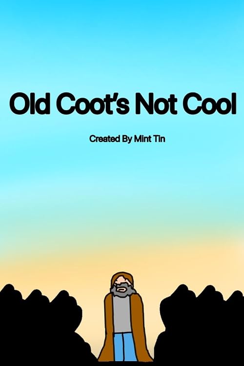 Old Coot's Not Cool