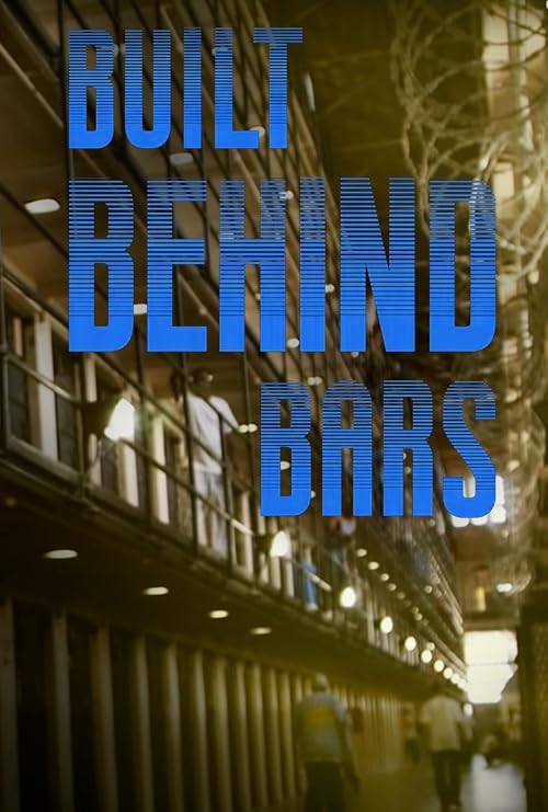 Built Behind Bars