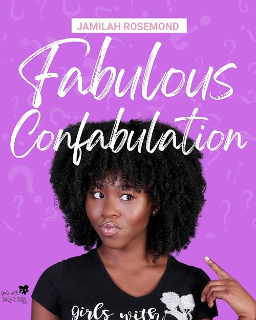 Fabulous Confabulation with Jamilah Rosemond