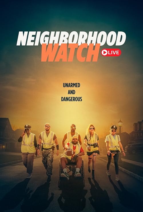 Neighborhood Watch: Live
