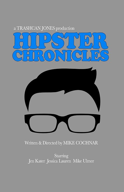 The Hipster Chronicles
