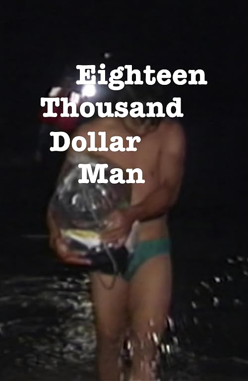 Eighteen-Thousand-Dollar Man