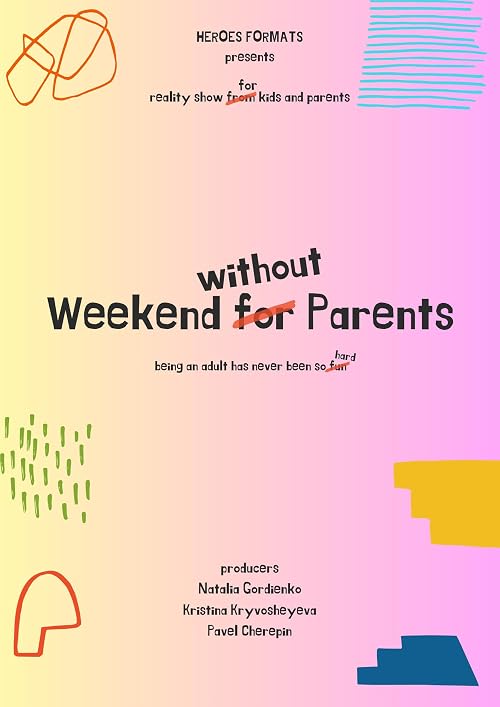 Weekend without parents