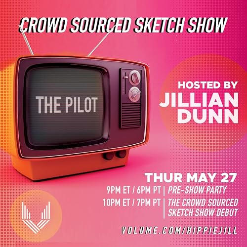 Crowd Sourced Sketch Show: The Pilot