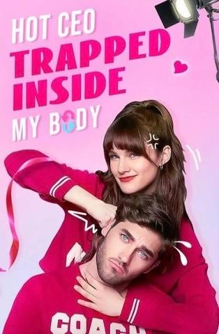 Hot CEO Trapped Inside My Body