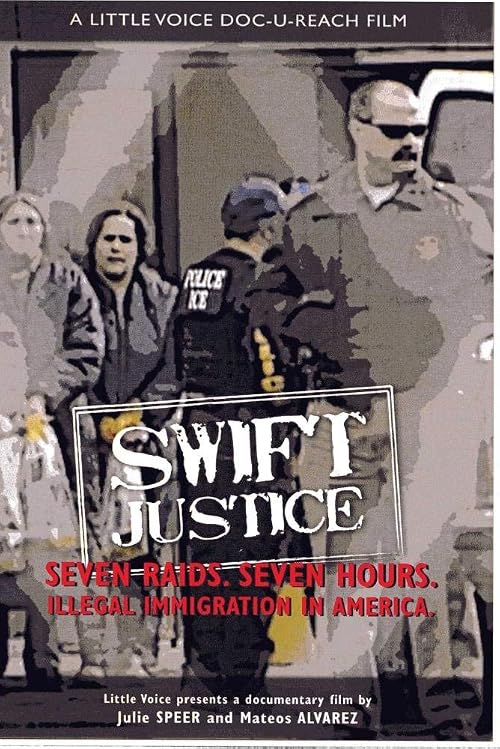 Swift Justice: Illegal Immigration in America
