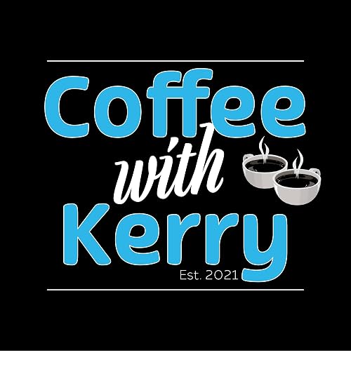Coffee with Kerry