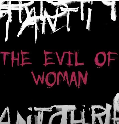 Antichrist: The Evil of Women