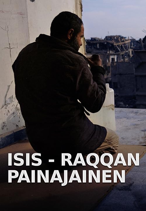 Isis - Raqqan painajainen