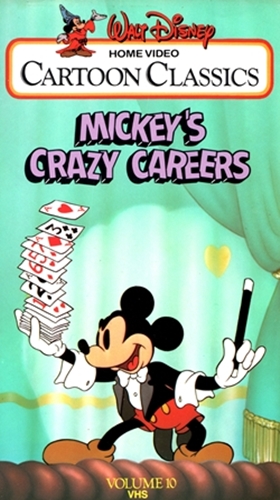 Walt Disney Cartoon Classics Volume 10: Mickey's Crazy Careers