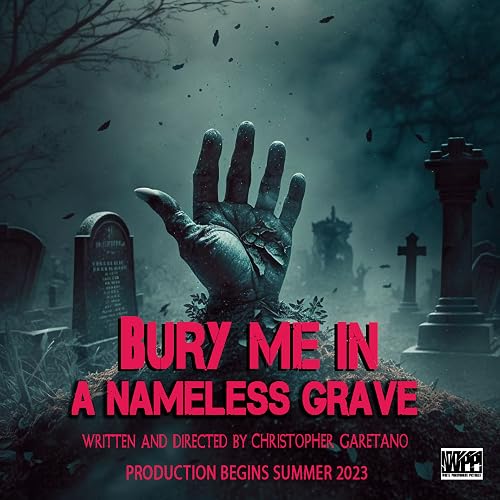 Bury Me in A Nameless Grave