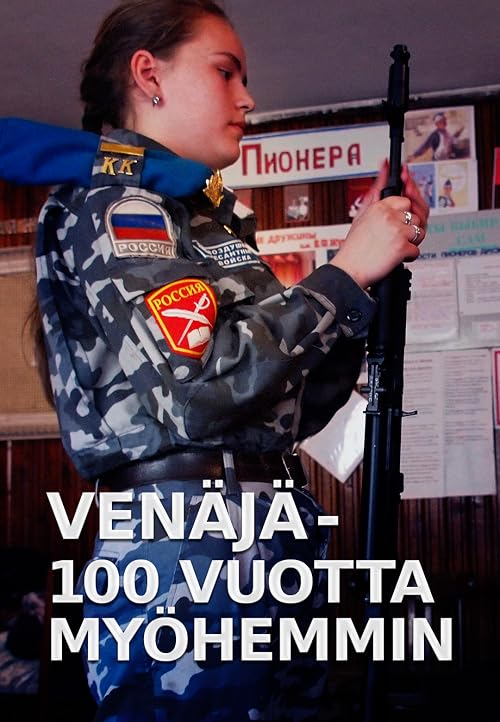 Venäjä - 100 vuotta myöhemmin