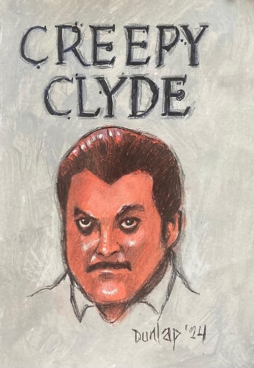 The Creepy Clyde Show