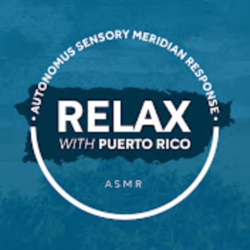 Relax with Puerto Rico ASMR