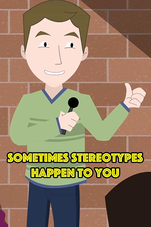 Sometimes Stereotypes Happen to You