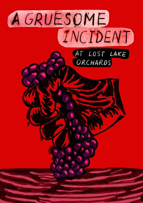 A Gruesome Incident at Lost Lake Orchards (Full Investigation Legally Mandated)
