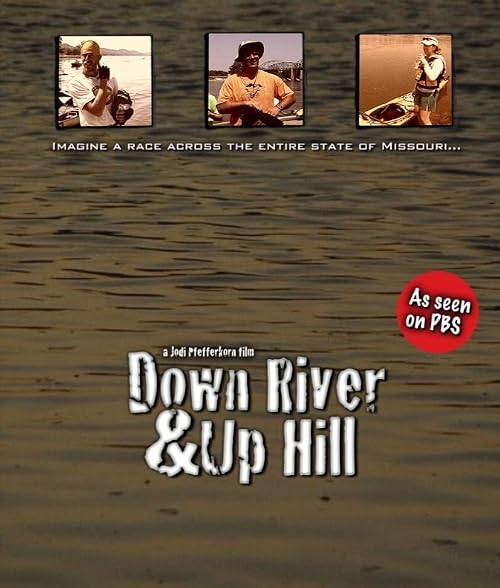 Down River and Up Hill