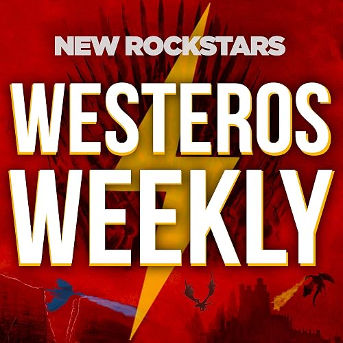 Westeros Weekly