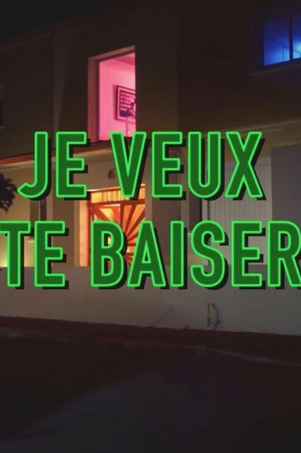 Je veux te baiser