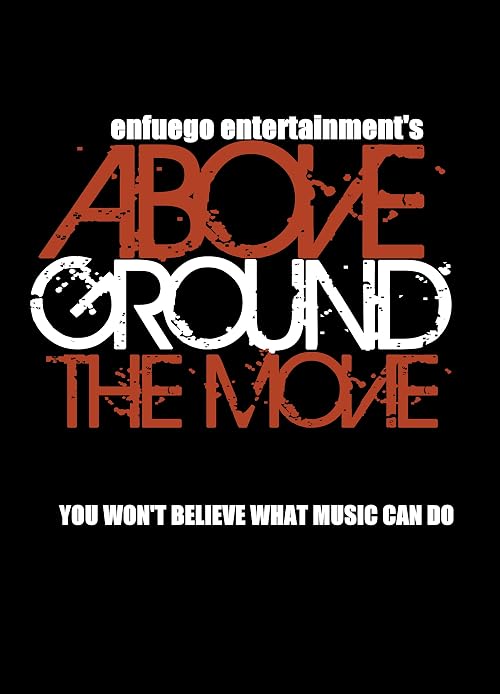 AboveGround the Movie