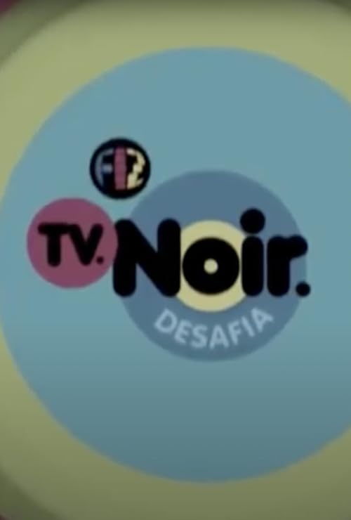 TV Noir Desafia