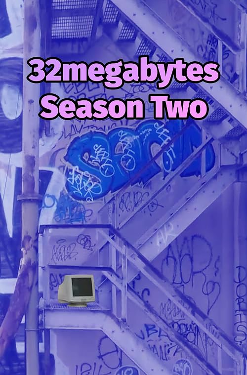 32megabytes Season Two