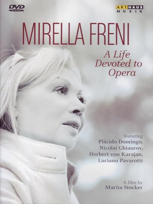 Mirella Freni :A Life Devoted to Opera