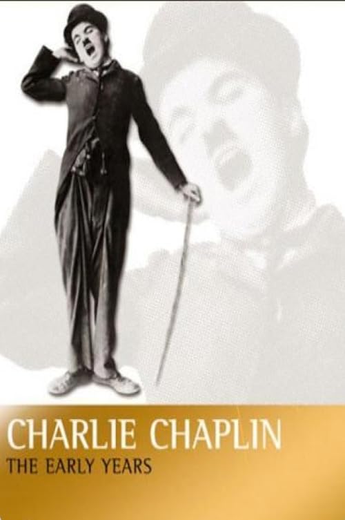 Charlie Chaplin the Early Years