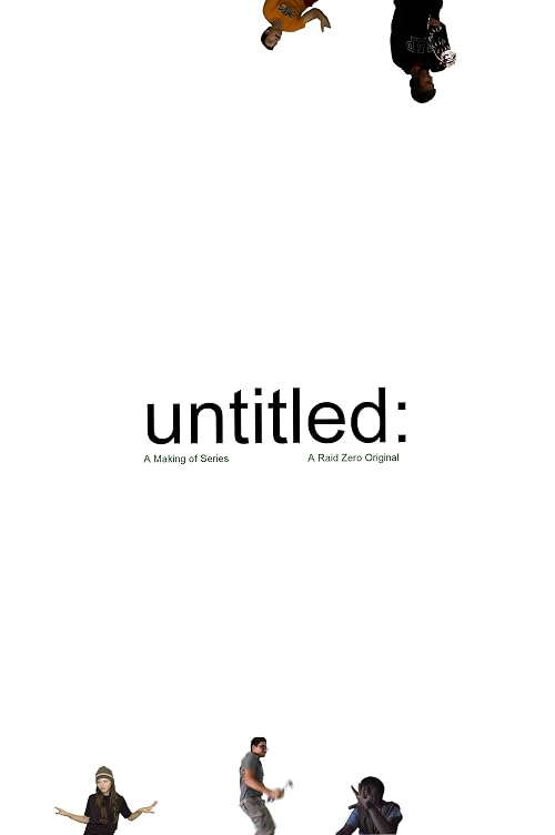 Untitled: A Making of Series