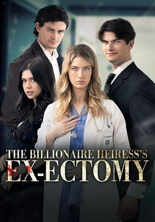 The Billionaire Heiress's Ex-Ectomy