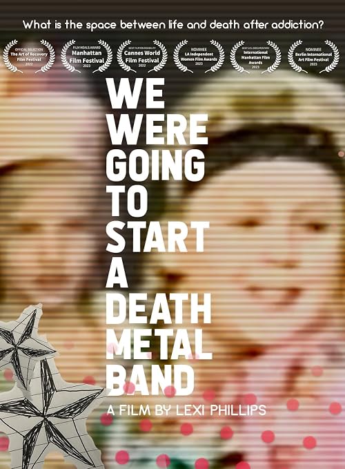 We Were Going to Start a Death Metal Band