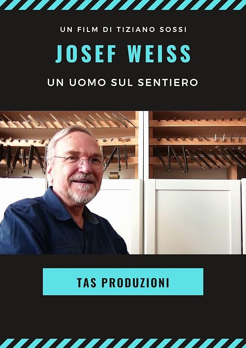 Josef Weiss - Un uomo sul Sentiero