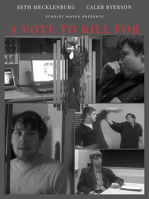 A Vote to Kill For
