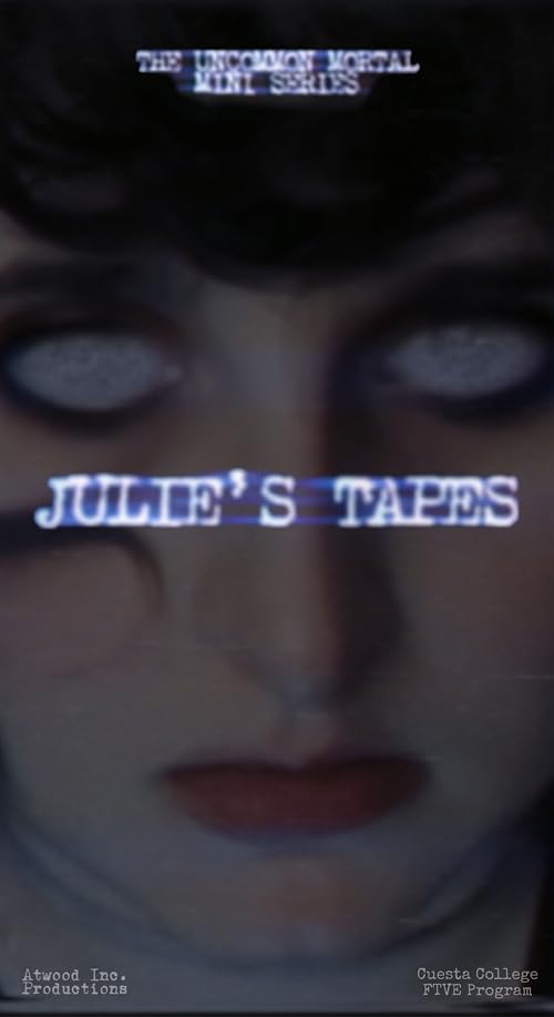Julie's Tapes (The Uncommon Mortal: Exodus Prequel)