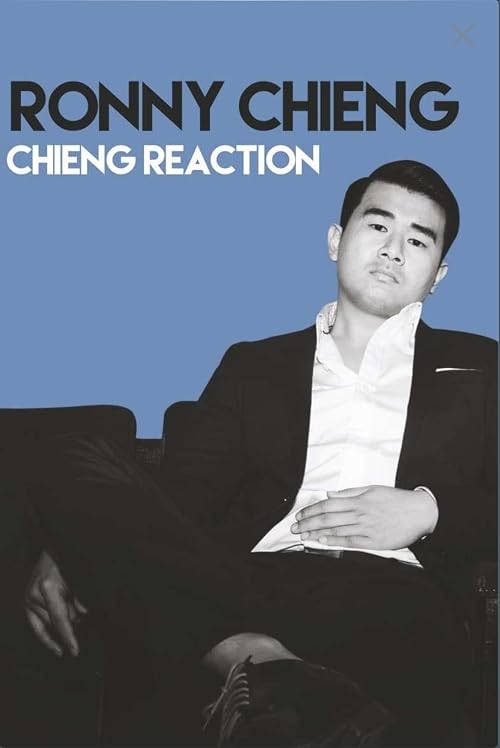 Ronny Chieng: Chieng Reaction