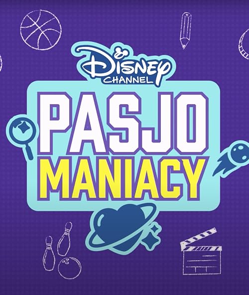 Disney Channel: Pasjomaniacy