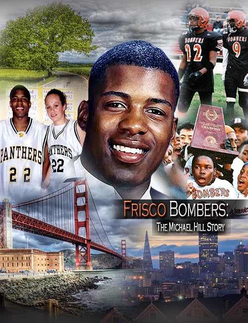 Frisco Bombers: The Michael Hill Story