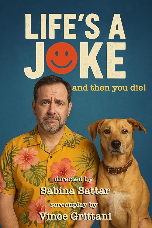 Life's a Joke and Then You Die!