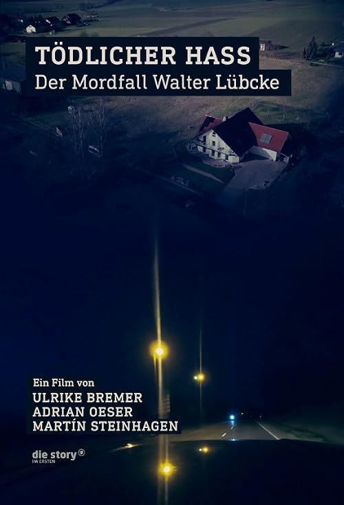 Tödlicher Hass - Der Mordfall Walter Lübcke